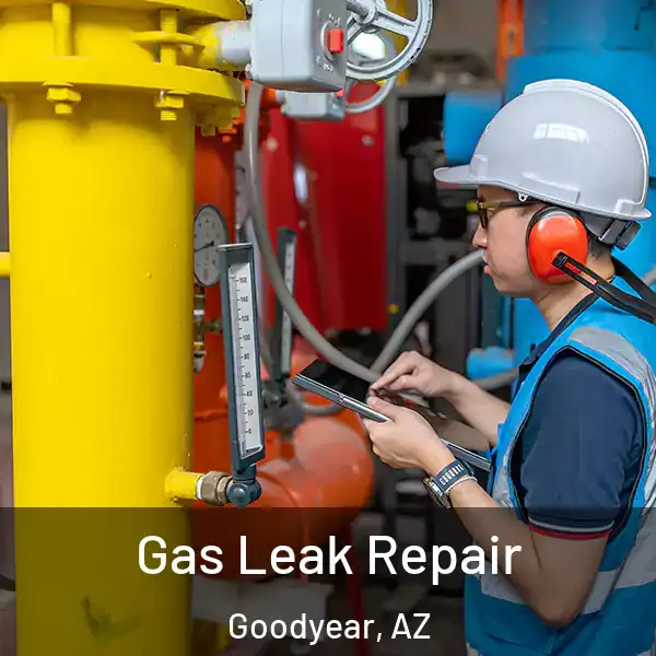  Gas Leak Repair Goodyear, AZ